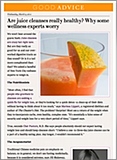 Well+GoodNYC: Are juice cleanses really healthy?