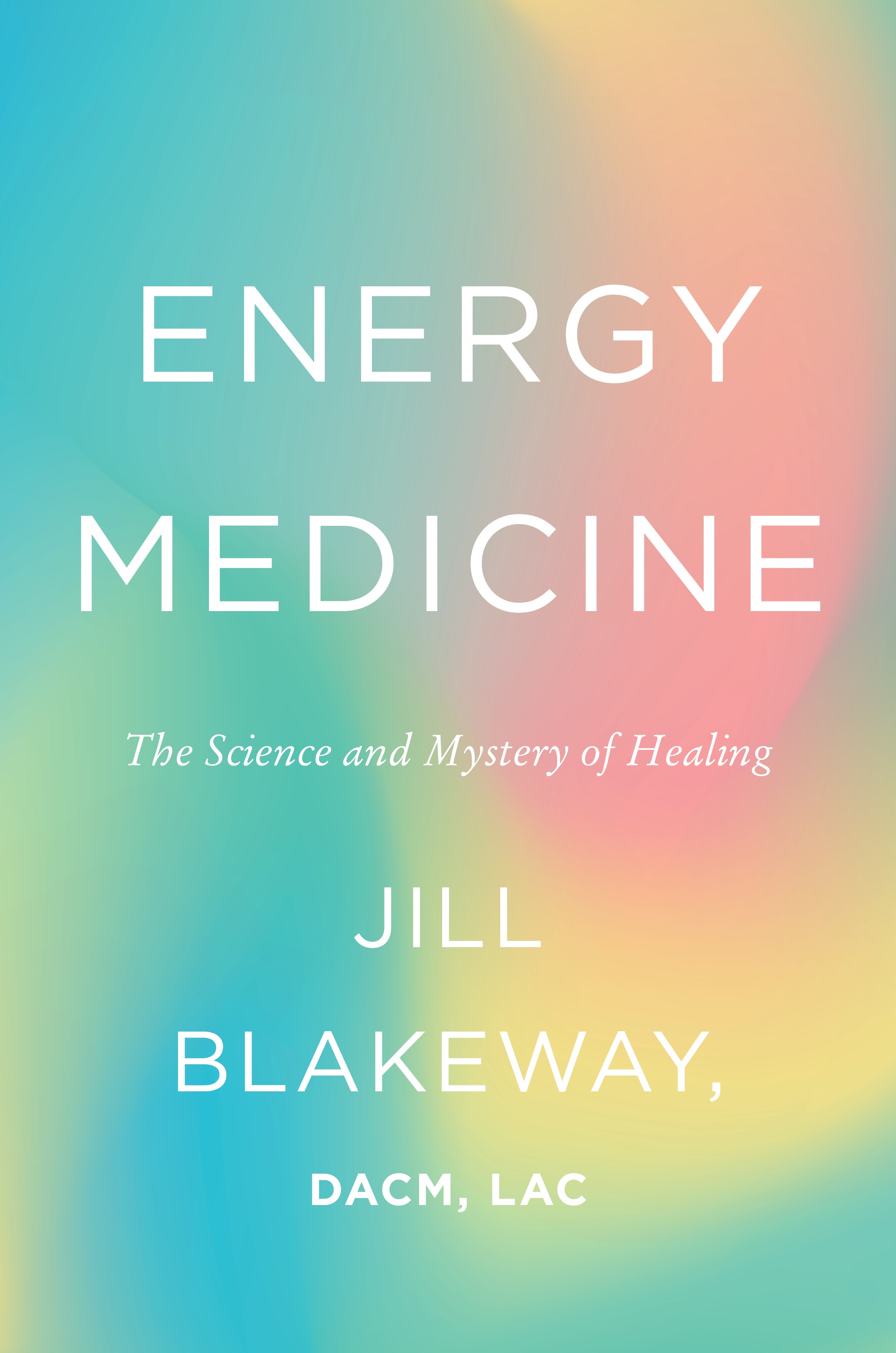Healing, Intention and Energy Medicine - 9780443072376