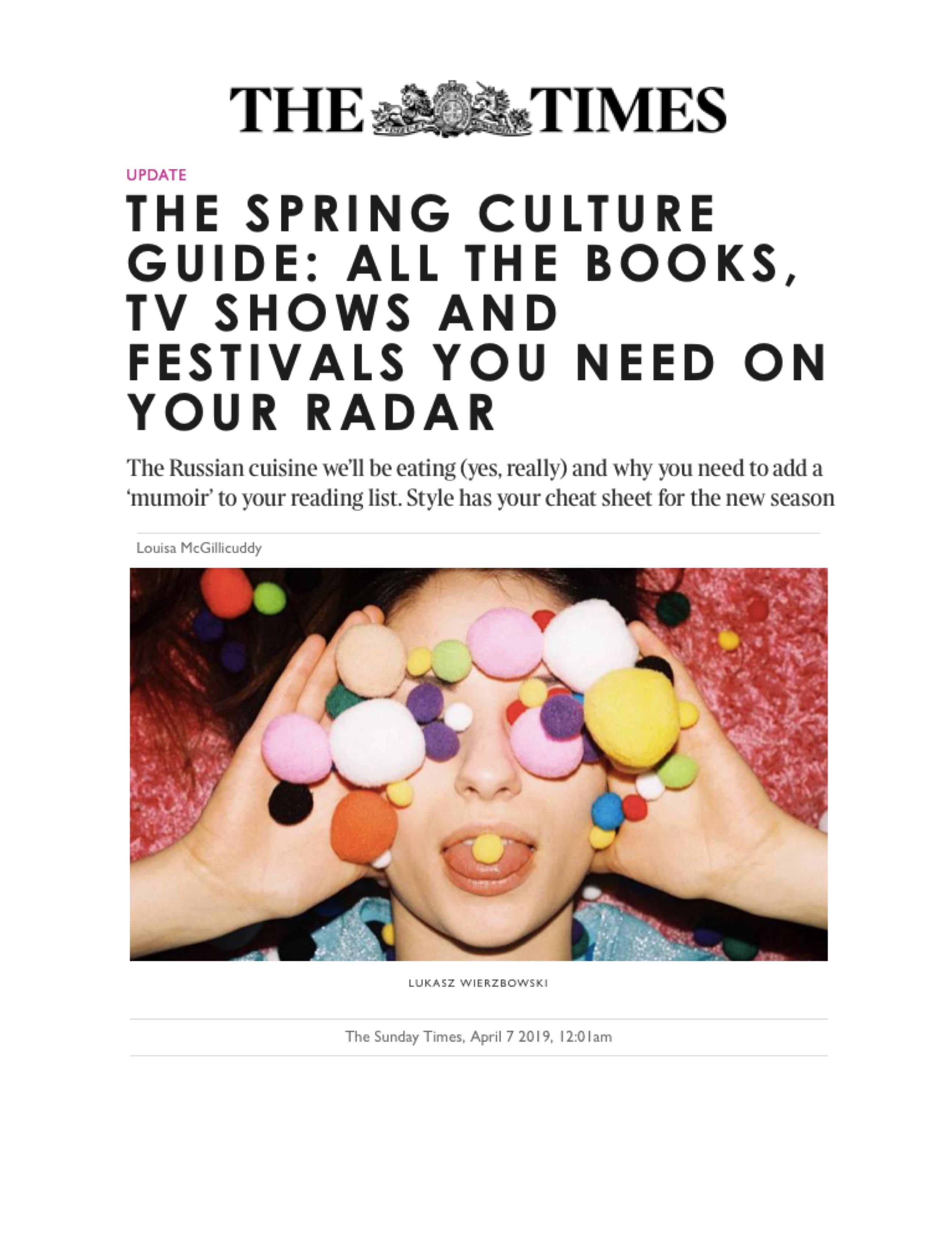 UK Sunday Times: The Spring Culture Guide: All the Books, TV Shows, and Festivals You Need On Your Radar.