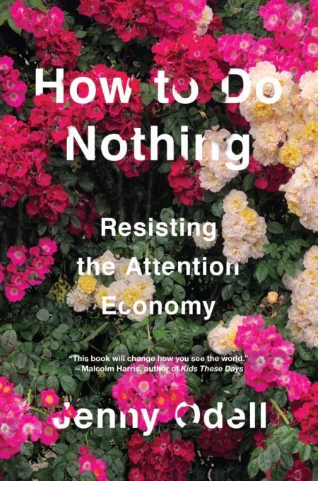 Cover of "How to do Nothing: Resisting the Attention Economy"