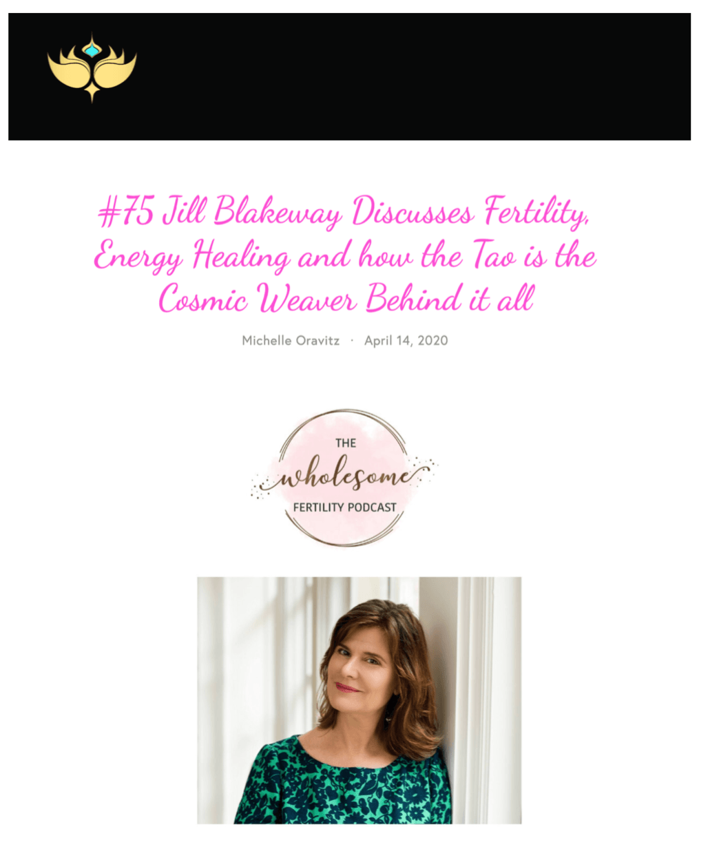 The Wholesome Fertility Podcast: Jill Blakeway Discusses Fertility, Energy Healing and how the Tao is the Cosmic Weaver Behind it all
