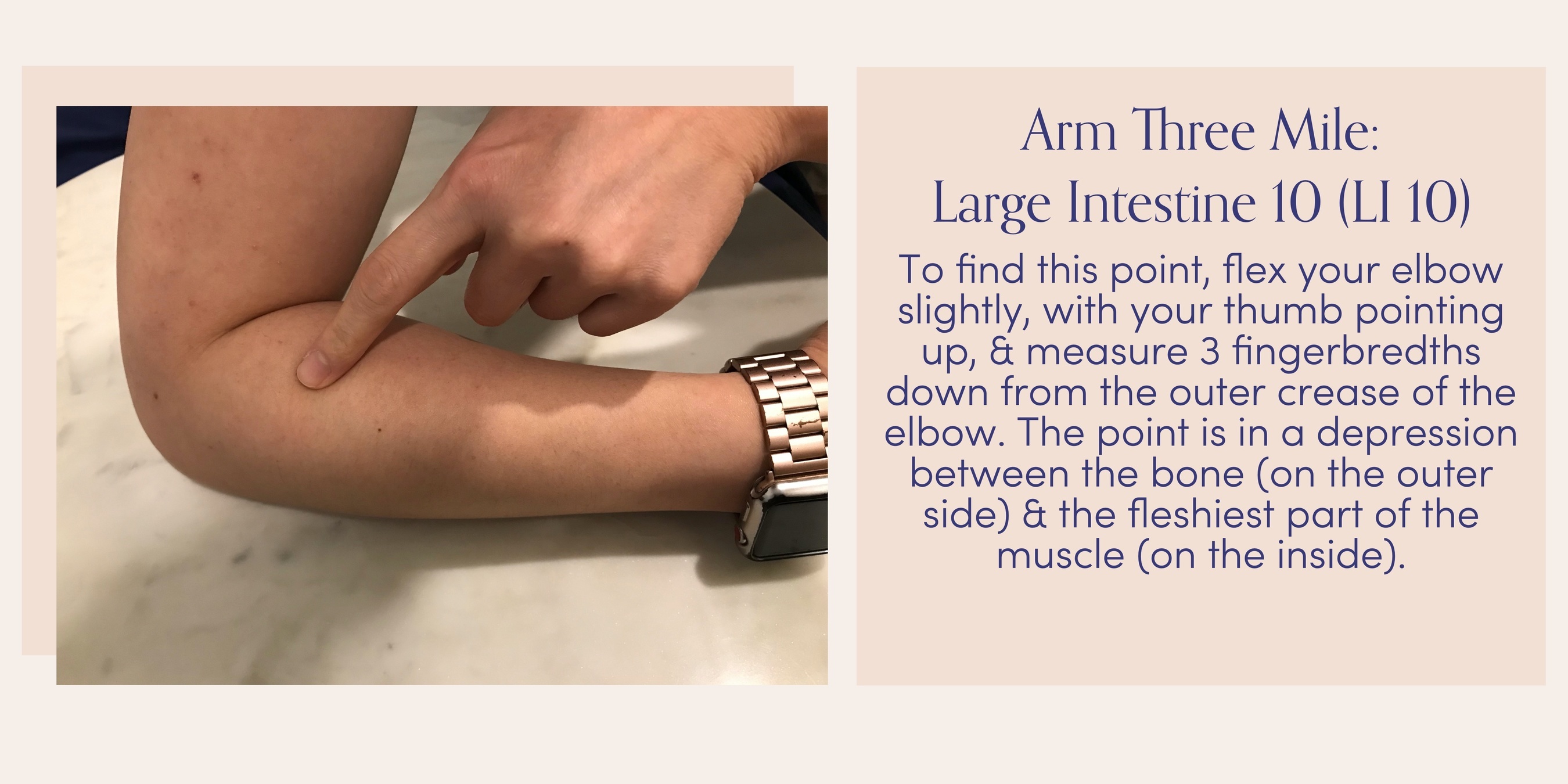 Acupressure point Large Intestine 10: To find this point, flex your elbow slightly, with your thumb pointing up, & measure 3 fingerbredths down from the outer crease of the elbow. The point is in a depression between the bone (on the outer side) & the fleshiest part of the muscle (on the inside).