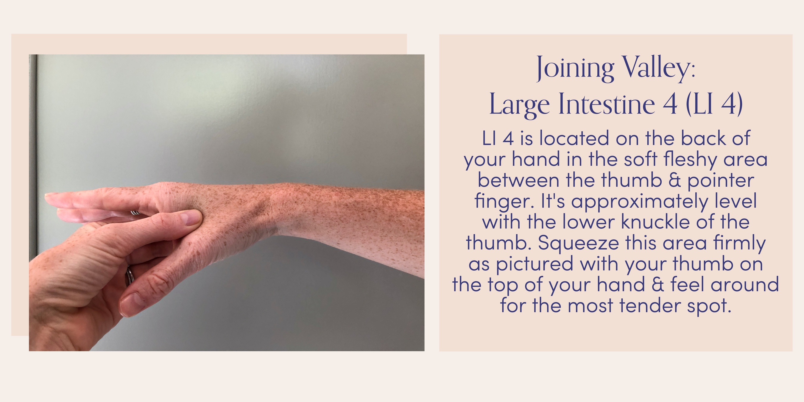 Acupressure point Large Intestine 4: When the elbow is flexed, the point is located at the outside end of the elbow crease.